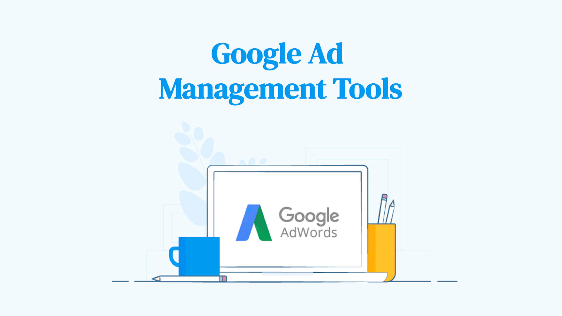 Google Ads Management